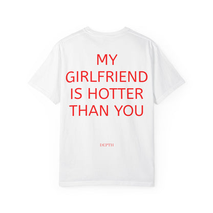 MY GIRLFRIEND IS HOTTER THAN YOU — DEPTH