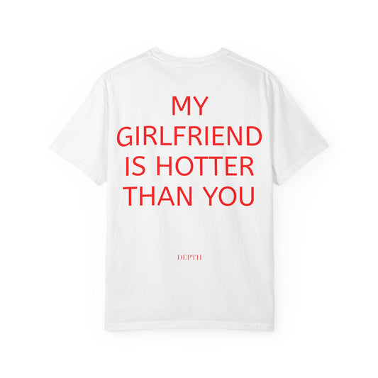 MY GIRLFRIEND IS HOTTER THAN YOU — DEPTH