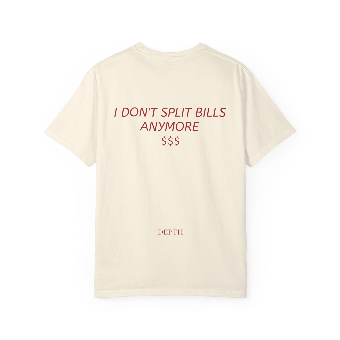 I DON'T SPLIT BILLS ANYMORE — DEPTH
