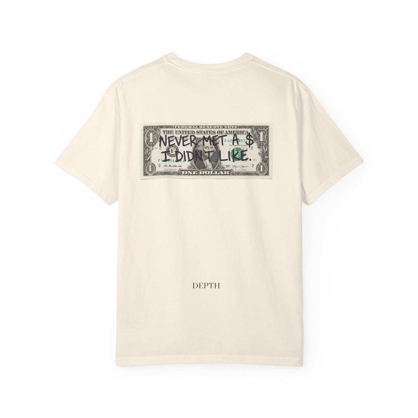 NEVER MET A $ I DIDN'T LIKE — DEPTH