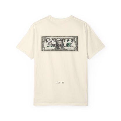 NEVER MET A $ I DIDN'T LIKE — DEPTH