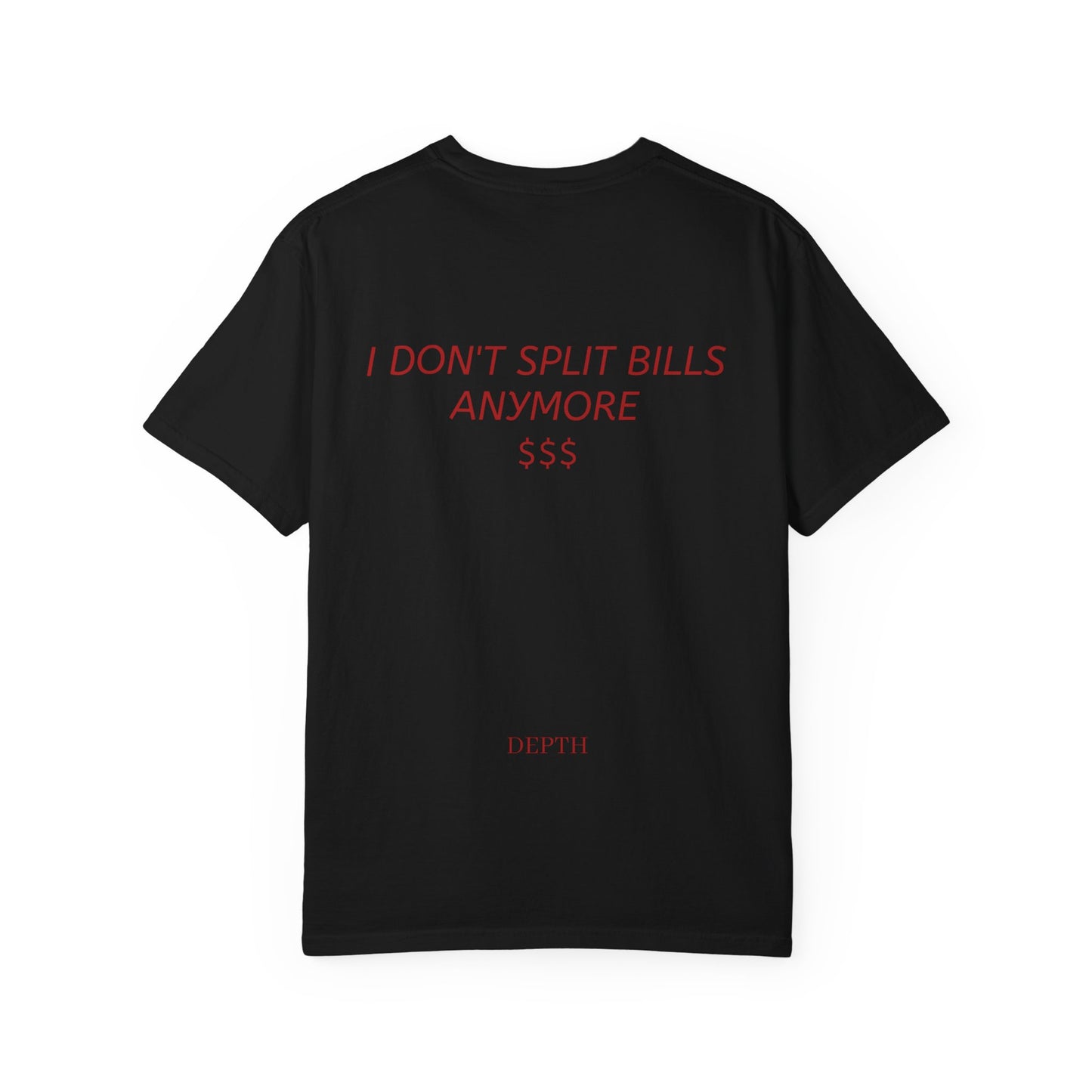 I DON'T SPLIT BILLS ANYMORE — DEPTH