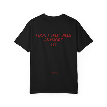 I DON'T SPLIT BILLS ANYMORE — DEPTH