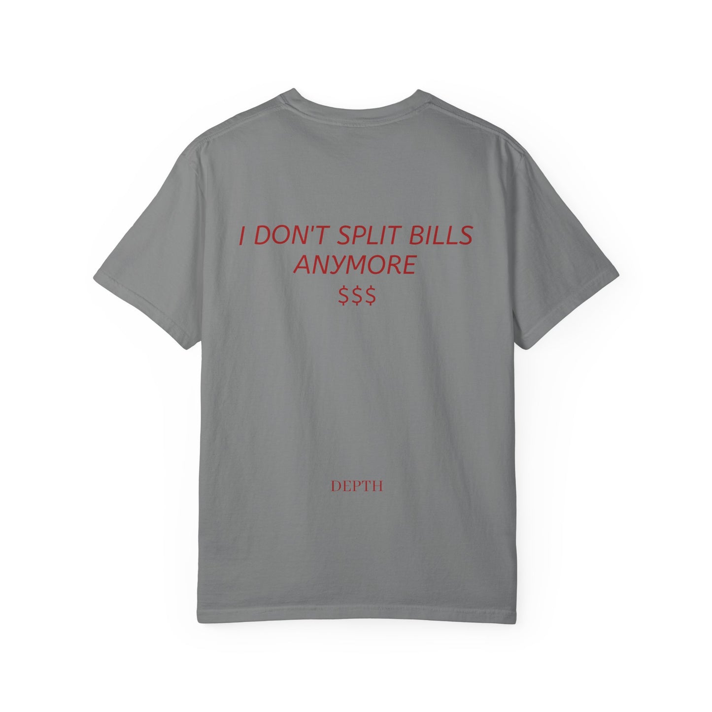 I DON'T SPLIT BILLS ANYMORE — DEPTH