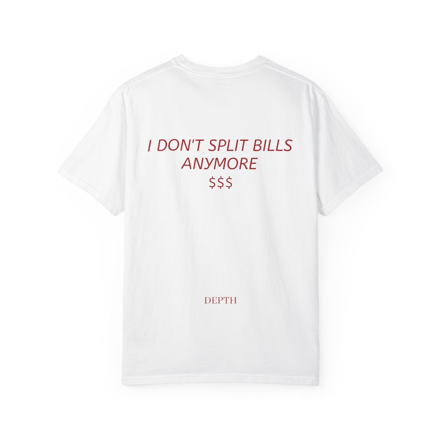 I DON'T SPLIT BILLS ANYMORE — DEPTH