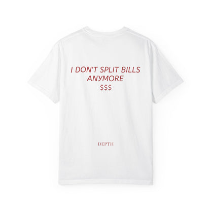 I DON'T SPLIT BILLS ANYMORE — DEPTH