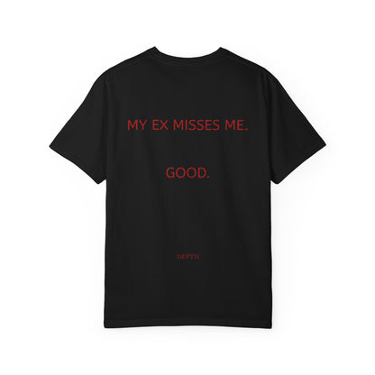 MY EX MISSES ME. GOOD. — DEPTH